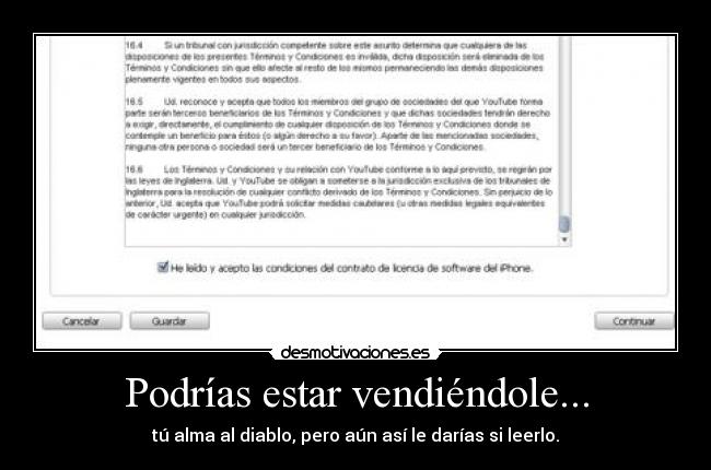 carteles leido acepto condiciones de podrias estar vendiendole alma diablo aun leerlo darias desmotivaciones