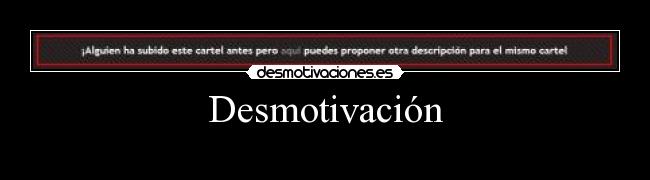 Desmotivación - 