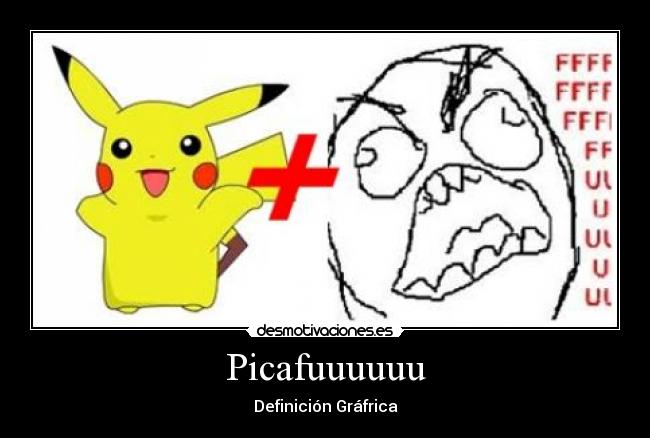 Picafuuuuuu - 