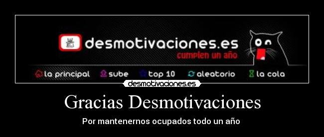 Gracias Desmotivaciones - Por mantenernos ocupados todo un año 