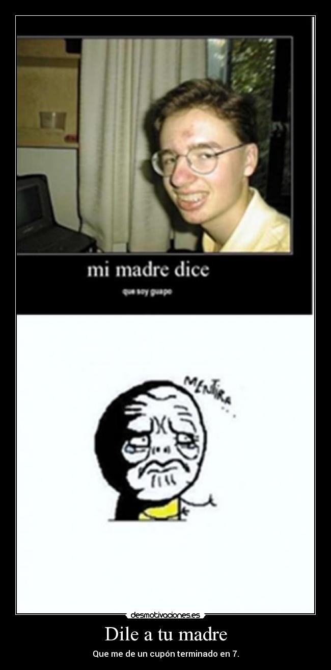 Dile a tu madre -