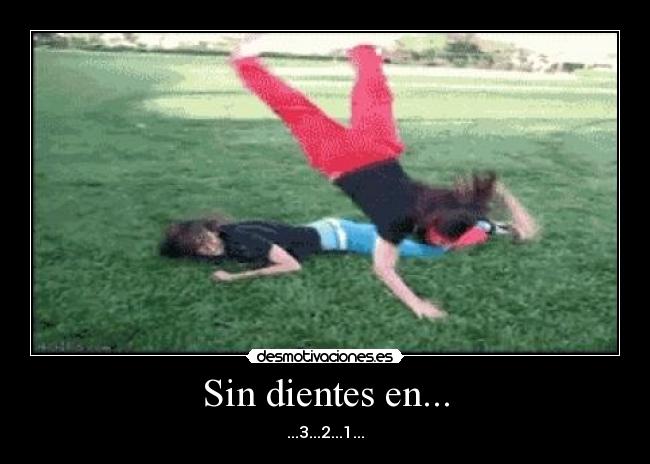 Sin dientes en... - ...3...2...1...