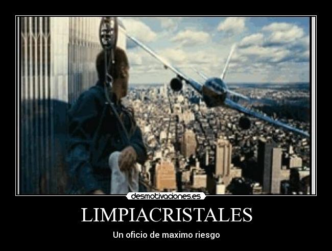 LIMPIACRISTALES - Un oficio de maximo riesgo