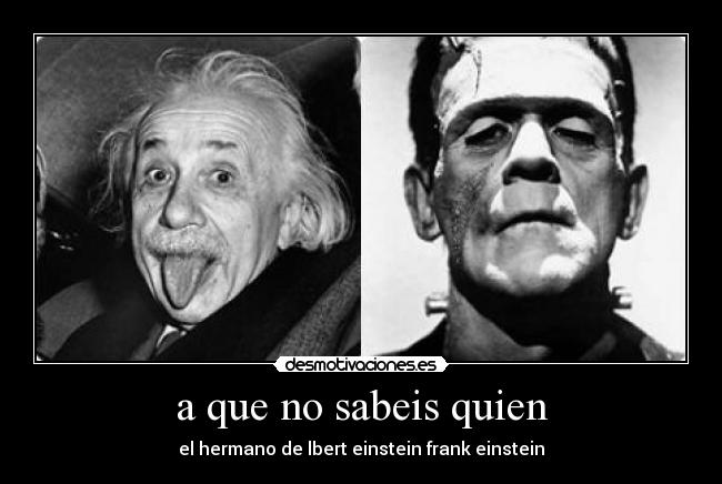 a que no sabeis quien - el hermano de lbert einstein frank einstein