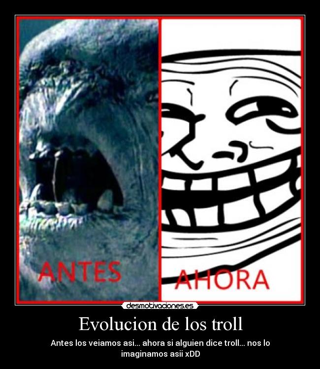 Evolucion de los troll -