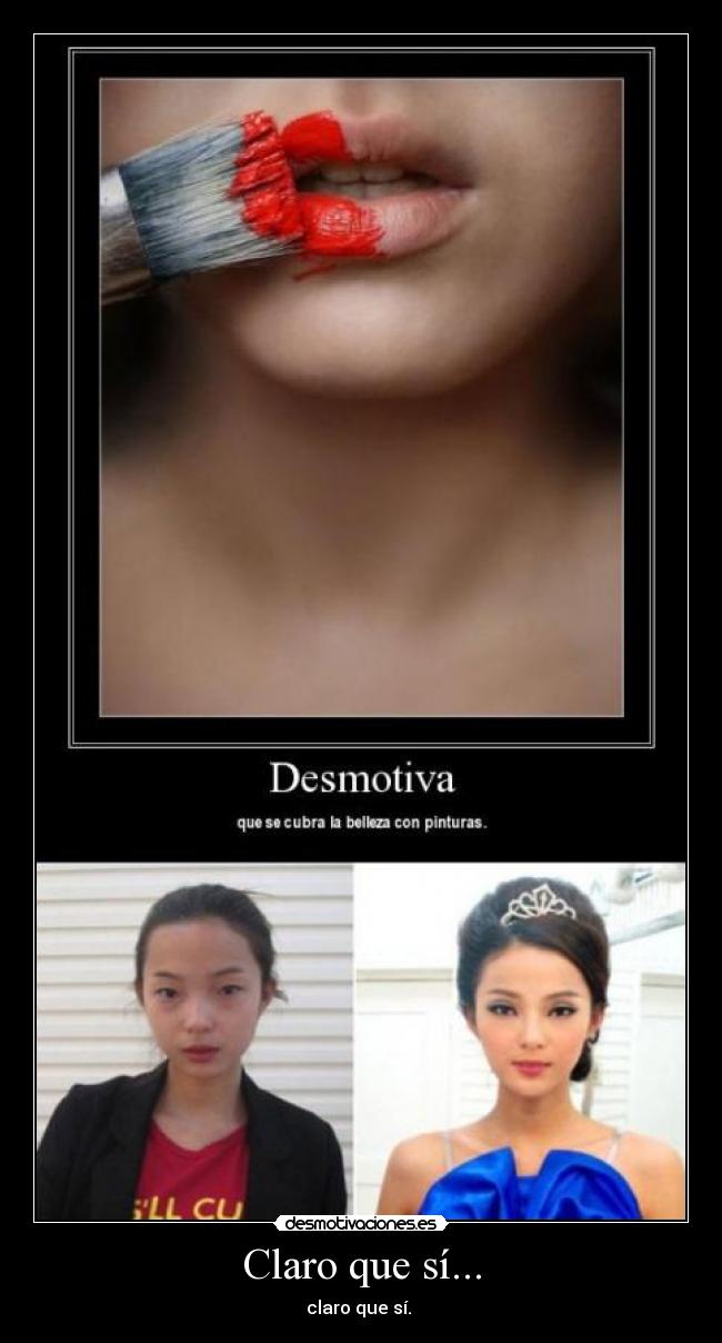 Claro que sí... - claro que sí.