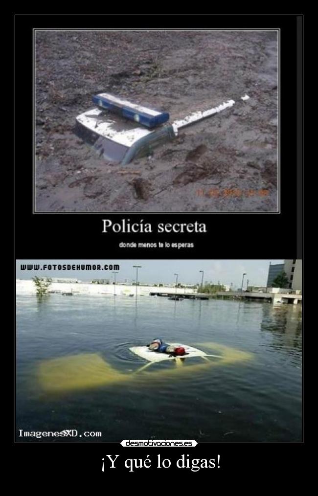 ¡Y qué lo digas! -