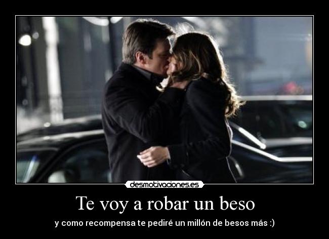 Te voy a robar un beso -