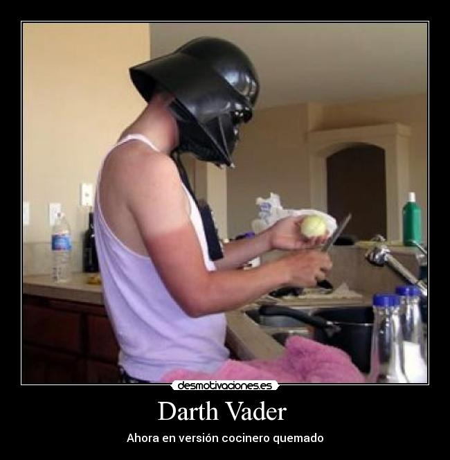 carteles darth vader cocinero cebolla quemado desmotivaciones