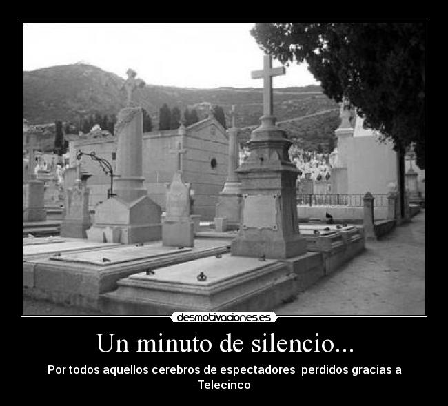 Un minuto de silencio... -
