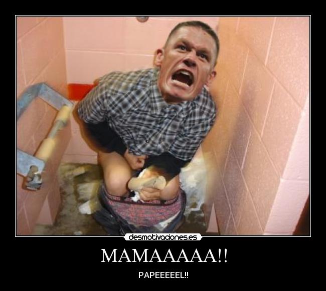 MAMAAAAA!! - PAPEEEEEL!!