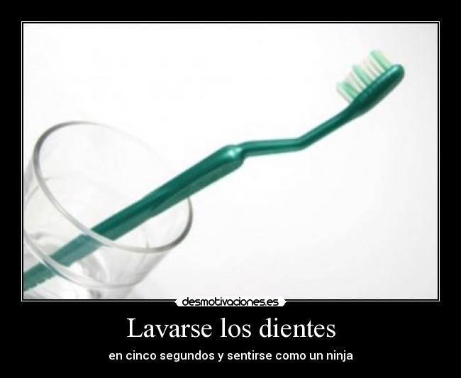 carteles lavarse los dientes desmotivaciones