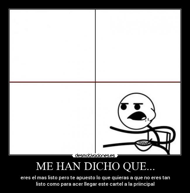 ME HAN DICHO QUE... - 