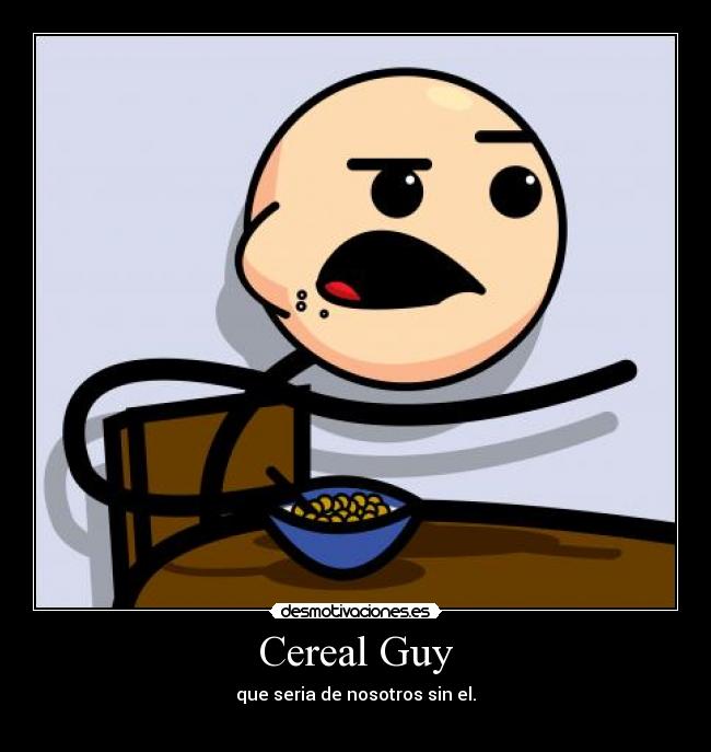 Cereal Guy - 