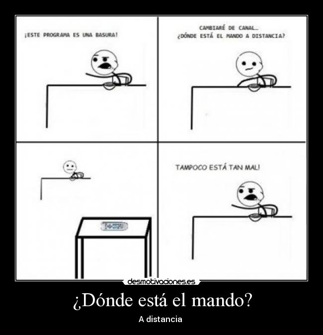 ¿Dónde está el mando? - A distancia 