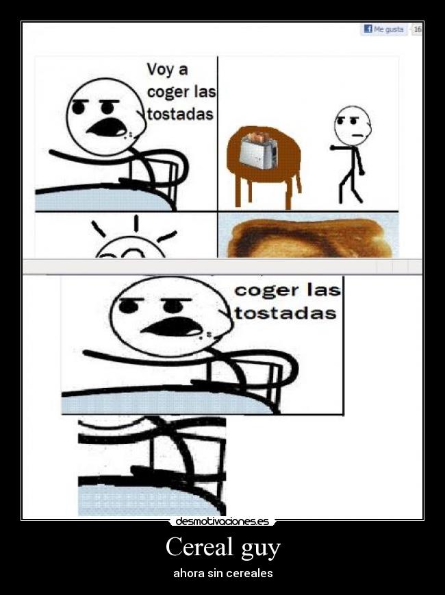 Cereal guy Desmotivaciones