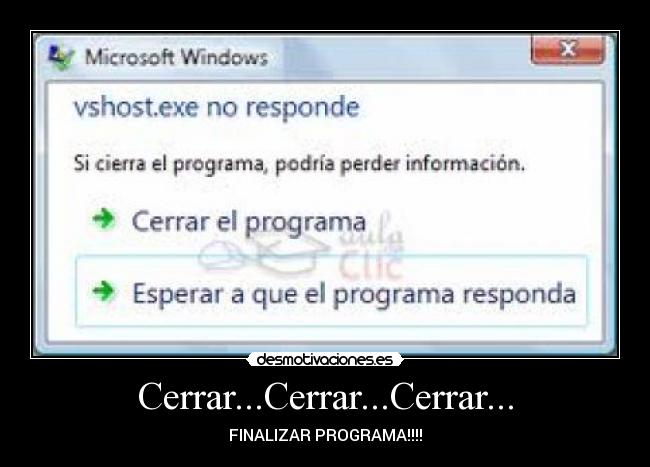 Cerrar...Cerrar...Cerrar... - FINALIZAR PROGRAMA!!!!