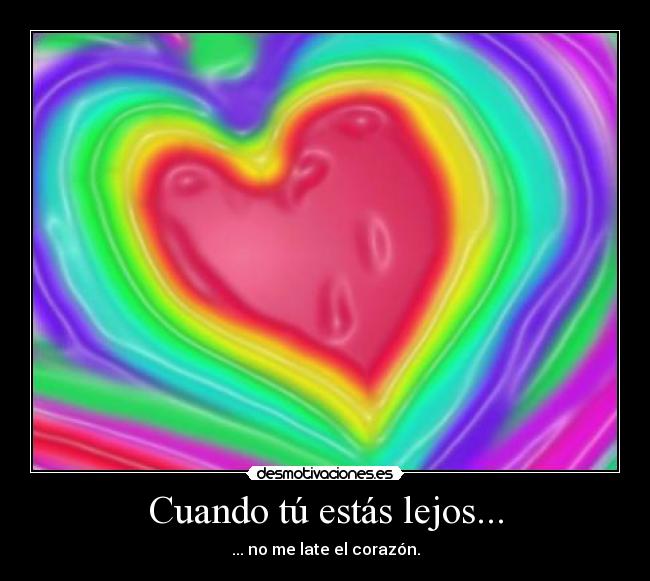 Cuando tú estás lejos... - 