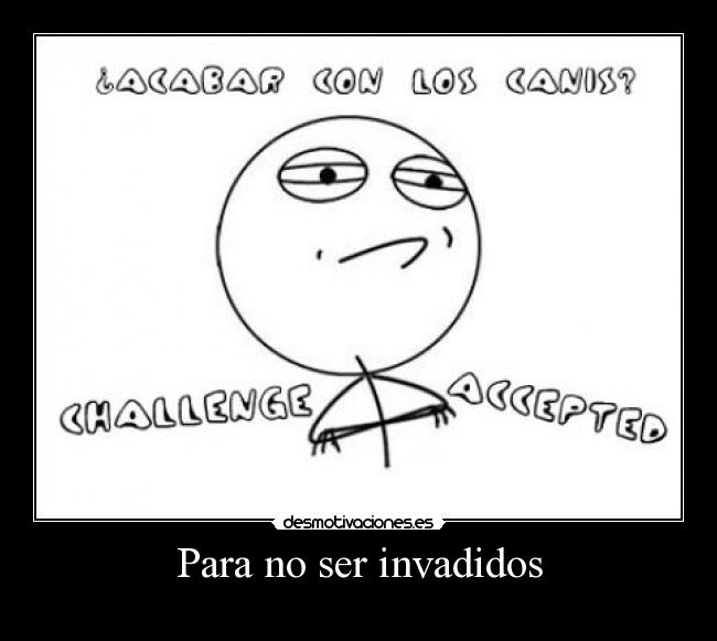 Para no ser invadidos - 