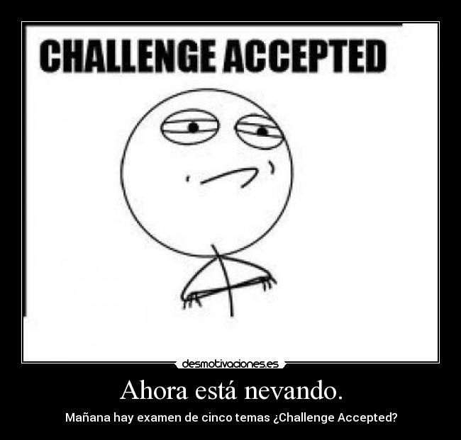 Ahora está nevando. -