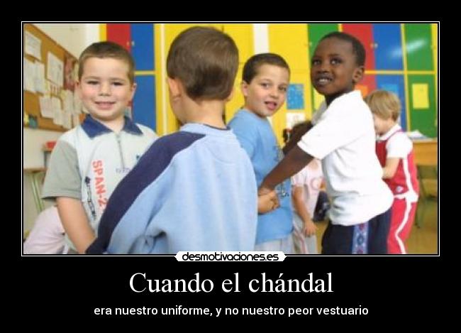 Cuando el chándal - era nuestro uniforme, y no nuestro peor vestuario