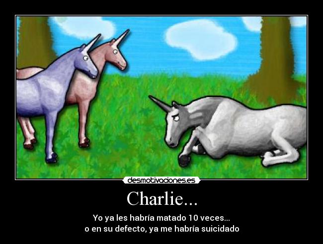 Charlie... -