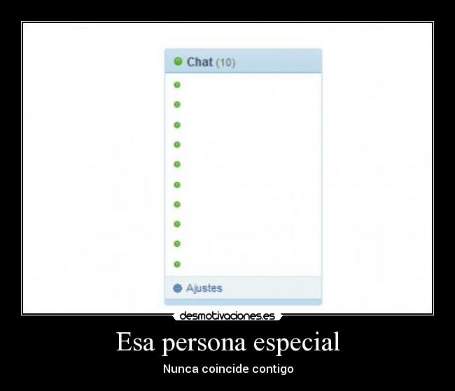 Esa persona especial - Nunca coincide contigo