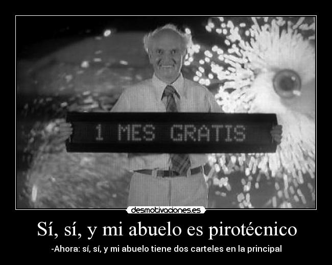 carteles abuelo pirotecnico desmotivaciones