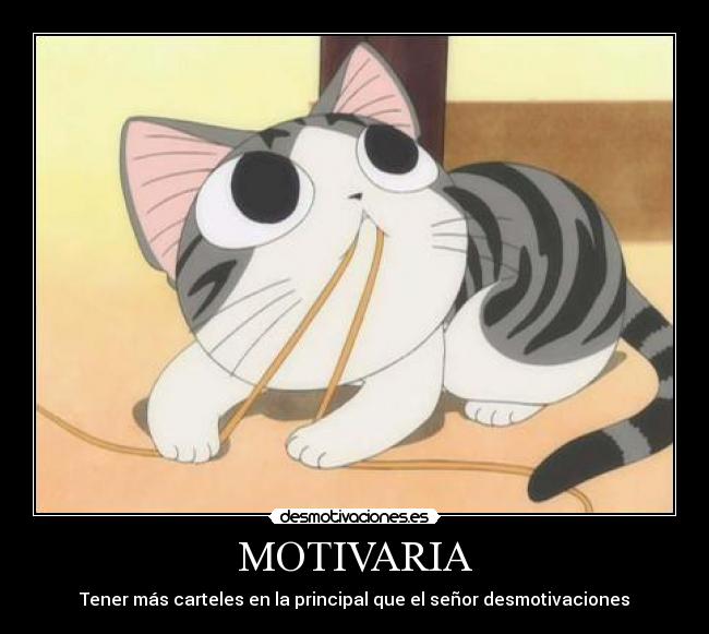 MOTIVARIA - Tener más carteles en la principal que el señor desmotivaciones