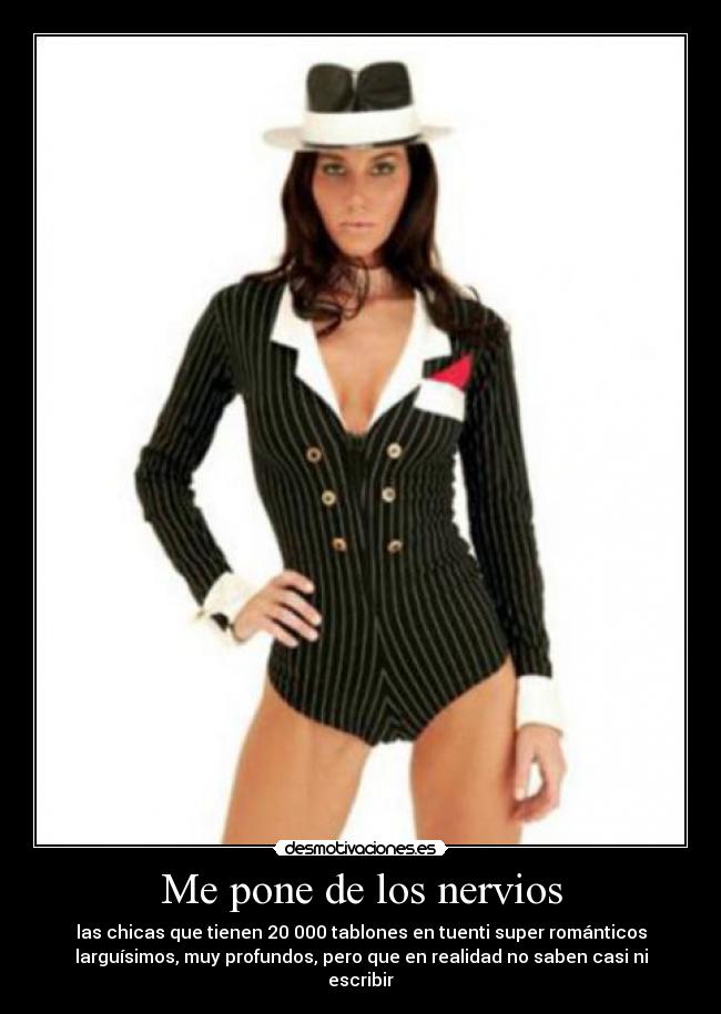 Me pone de los nervios -