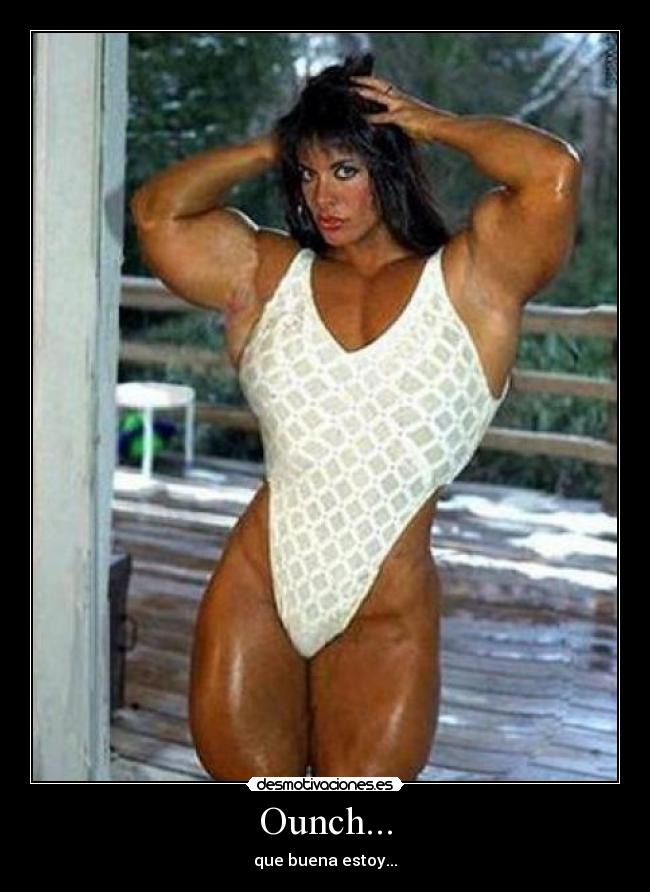 Ounch... - que buena estoy...