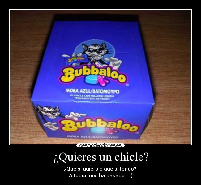 ¿Quieres un chicle? - 