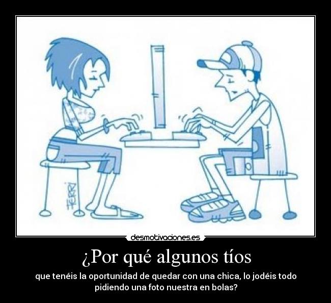 ¿Por qué algunos tíos -
