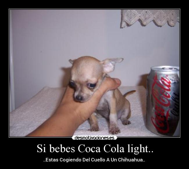 carteles chihuahua desmotiva cocacola coca cola danies desmotivaciones