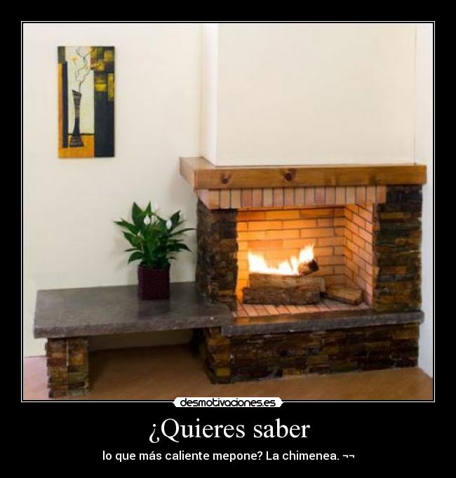 ¿Quieres saber -