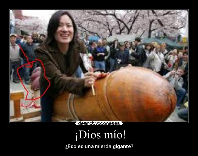 ¡Dios mío! - ¿Eso es una mierda gigante?