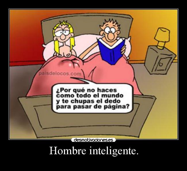 Hombre inteligente. -