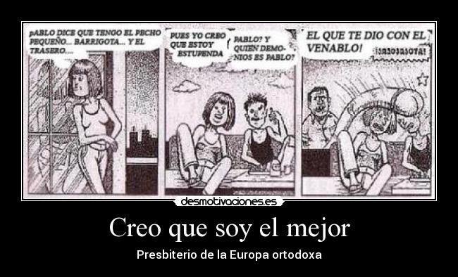 Creo que soy el mejor - Presbiterio de la Europa ortodoxa