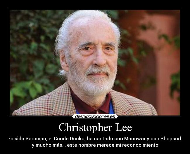 carteles christopher lee saruman conde dooku manowar rhapsody reconocimiento desmotivaciones