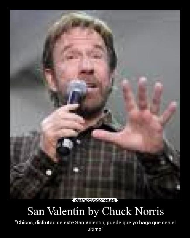 San Valentín by Chuck Norris -