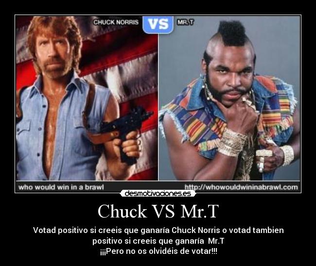 Chuck VS Mr.T -
