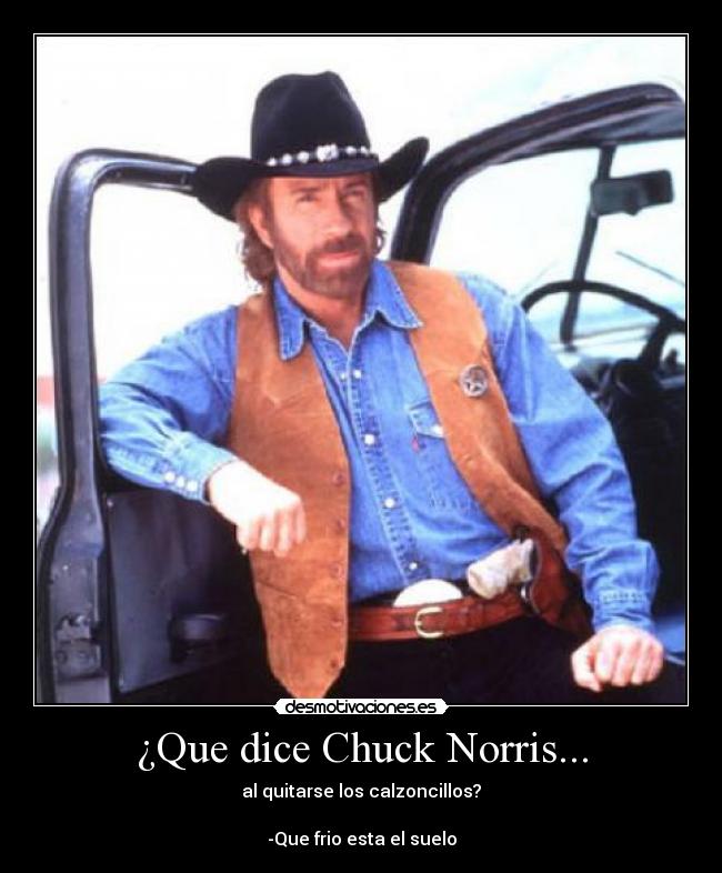 ¿Que dice Chuck Norris... - 