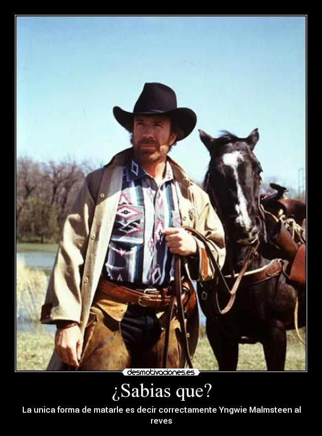 ¿Sabias que? - La unica forma de matarle es decir correctamente Yngwie Malmsteen al reves