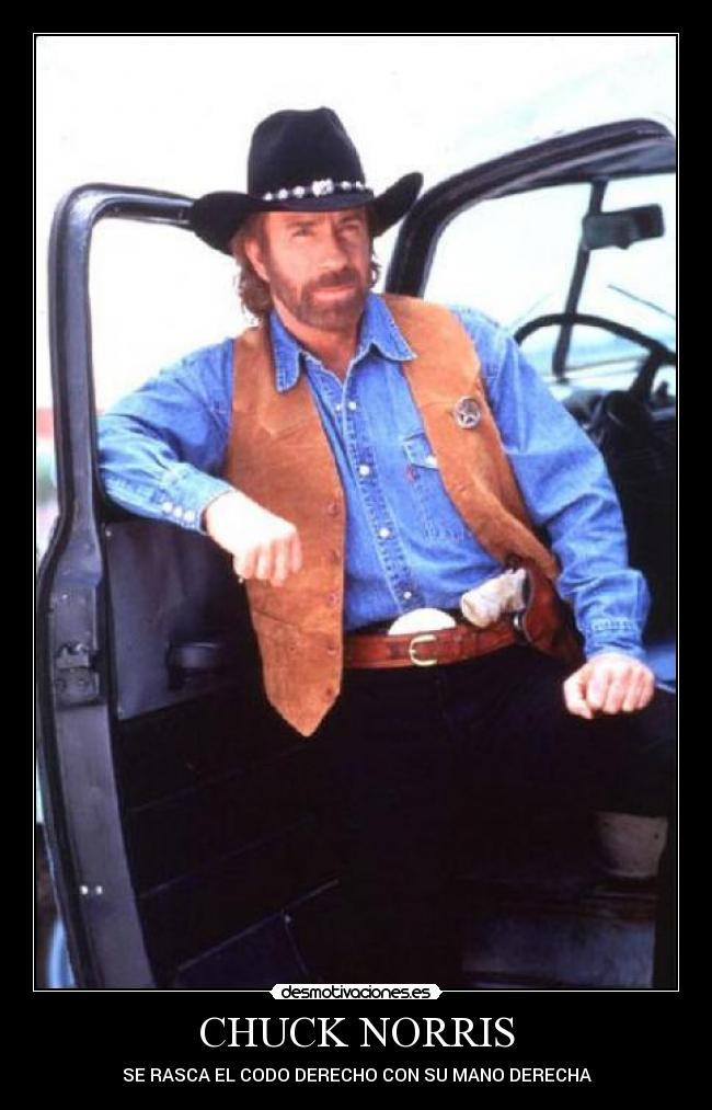 CHUCK NORRIS - SE RASCA EL CODO DERECHO CON SU MANO DERECHA