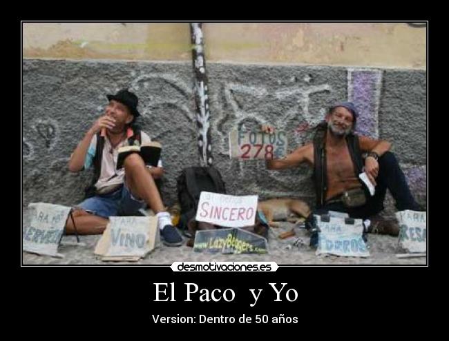 El Paco y Yo -