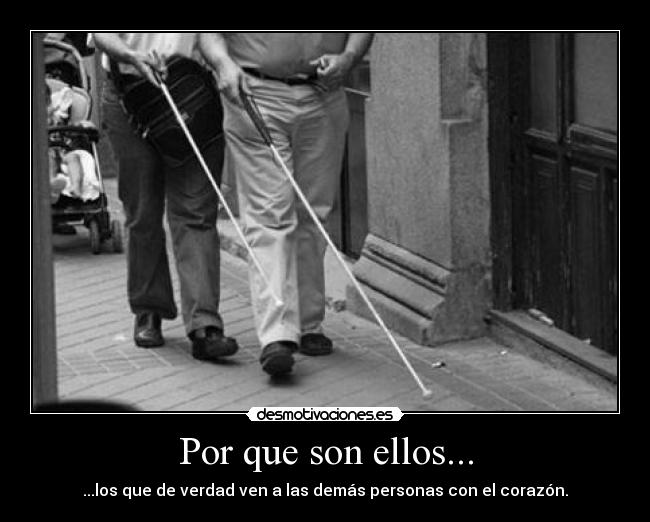 Por que son ellos... - 