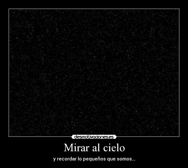 carteles cielo mirar pequenos lol desmotivaciones