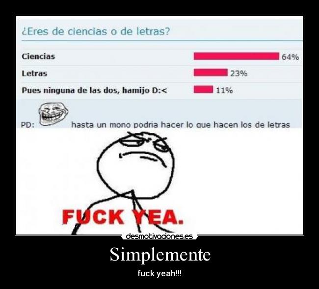Simplemente - fuck yeah!!!