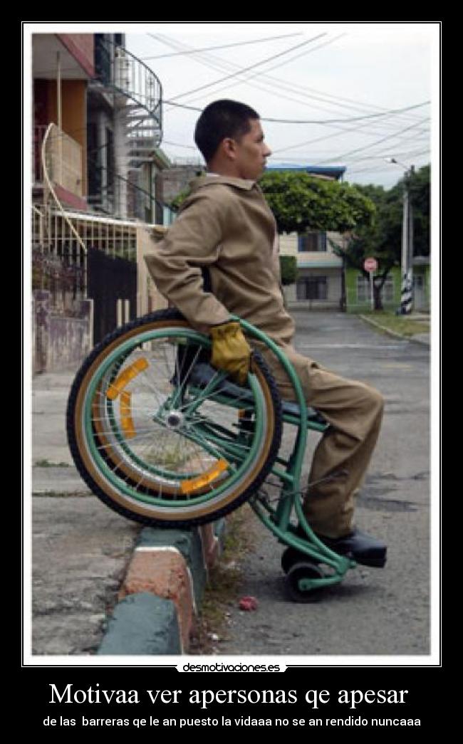 Motivaa ver apersonas qe apesar  - 