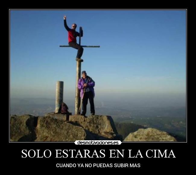 SOLO ESTARAS EN LA CIMA - 